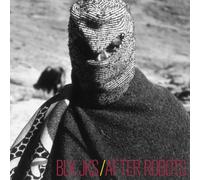 Blk Jks - After Robots