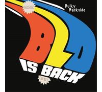 Blo Bulky Backside: Blo Is Back (Vinyl LP) 12" Album