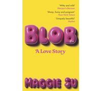 BLOB: A Love Story