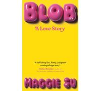 BLOB: A Love Story - Su Maggie