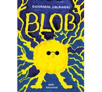 BLOB - Colaneri Giovanni - 2024 - Hopi Edizioni