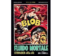 Blob - Fluido Mortale - Special Edition (Restaurato In Hd)