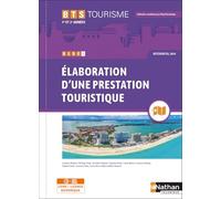 Bloc 2 Elaboration d'une prestation touristique BTS Tourisme 1re et 2e années