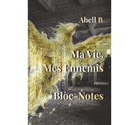 Bloc-Notes, Ma Vie Mes Ennemis: Trilogie Ma Vie Mes Ennemis