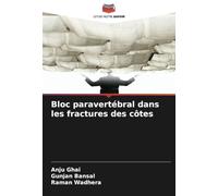 Bloc paravertébral dans les fractures des côtes