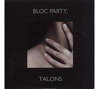 BLOC PARTY - TALONS