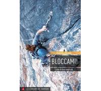 Bloccami! L’arte di disarrampicare