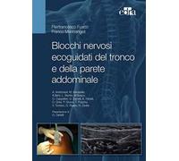 Blocchi nervosi ecoguidati del tronco e della parete addominale
