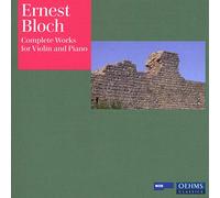 Bloch, E. - Complete Works for Violin