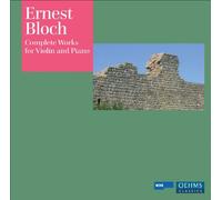 Bloch E. - Complete Works For Violin & Piano