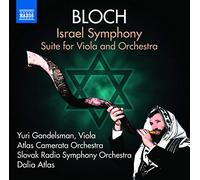 Bloch Ernest - Israel Symphony Suite for Viola & Orchestra