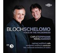 Ernest Bloch Blach: Schelomo: Voice in the Wilderness (CD) Album