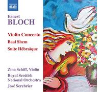 Bloch Ernest - Violin Concerto, Baal Shem, Suite H