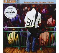 Blochin 81 - Tuned to the Gizmo Clique