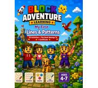 Block Adventure Learning: My First Lines & Patterns: 50 Fun Tracing, Shapes and Pre-Writing Activities for Kids Ages 4-7