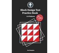 Block Design Test Practice Book: IQ Test with Block Patterns (BDT), Preparation for test, Spatial Ability, Gifted Education, Kohs Cubes Practice