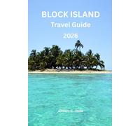 BLOCK ISLAND TRAVEL GUIDE 2026: Your Ultimate 2026 Guide to Beaches, Adventures, Hidden Gems, and Insider Tips in Rhode Island's Coastal Paradise