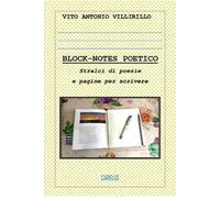 Block-notes poetico. Stralci di poesie e pagine per scrivere