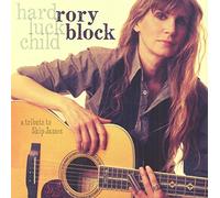 Rory Block Hard Luck Child: A Tribute to Skip James (CD) Album