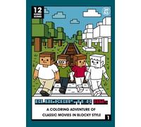 Blockbuster 80s Coloring Book: 12 Iconic Movie Scenes in Blocky Pixel Style