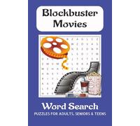 Blockbuster Movie Word Search Puzzle Book: Word Searches with Easy to Read Print about Blockbuster Movies | 6x9 inches, 110 pages | 50+ Puzzles... Gift for Vacations, Holidays and Free Time