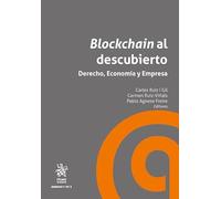 Blockchain al descubierto: Derecho, Economía y Empresa