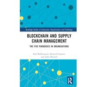 Blockchain and Supply Chain Management: The Five Paradoxes in Organisations