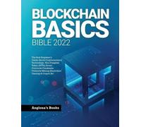 Blockchain Basics Bible 2022 (Tascabile)