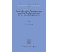 Blockchain-basierte Zahlungssysteme unter dem Regulierungsregime der EU-Geldwäscheprävention: 86