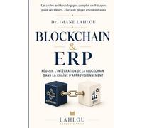 Blockchain & ERP: Réussir l’intégration de la blockchain dans la chaîne d’approvisionnement