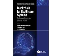 Blockchain for Healthcare Systems: Challenges, Privacy, and Securing of Data