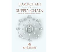 Blockchain for Supply Chain: Enhancing Transparency and Efficiency
