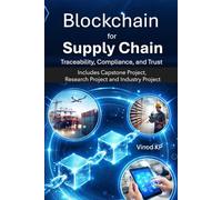 Blockchain for Supply Chain: Traceability, Compliance, and Trust