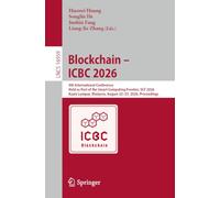Blockchain - ICBC 2026: 9th International Conference, Held as Part of the Smart Computing Frontier, SCF 2026, Kuala Lumpur, Malaysia, August 22-25, 2026, Proceedings