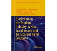 Blockchain in the Tourism Industry: A New Era of Secure and Transparent Travel Solutions: 57