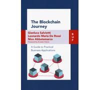 Blockchain Journey. A Guide To Practical Business Applications - 2024