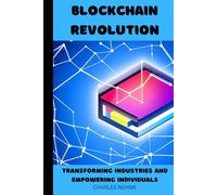 Blockchain Revolution: Transforming Industries and Empowering Individuals