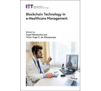 Blockchain Technology in e-Healthcare Management (Copertina rigida)