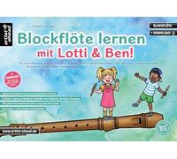 Blockflöte lernen mit Lotti & Ben! Der leichte Einstieg für Kinder ab 3 Jahren - die Blockflötenschule mit Liedern, Texten, Musik- & Malspielen (inkl. ... Musik- und Malspielen (inkl. Download)