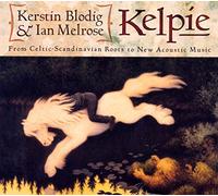 Blodig / Melrose - Kelpie - From Celtic-Scandinavian Roots