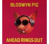 Blodwyn Pig - Ahead Rings Out