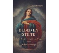 Bloed en Stilte: Het verborgen evangelie van Brugge