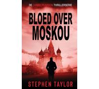 Bloed Over Moskou: Dutch Translation of Blood Runs Deep: 6