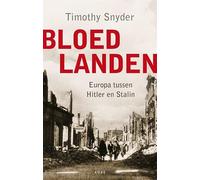 Bloedlanden: Europa tussen Hitler en Stalin