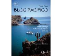Blog Pacifico. Altre 10.000 miglia Da Panama alla Polinesia
