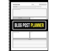 Blog Post Planner: Content Organizer for Bloggers & Creators | with Checklist, Brainstorming, SEO Keywords, Tags, and Publishing Schedule | 110 Pages, 8.5”x11”