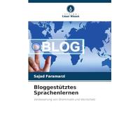 Bloggestütztes Sprachenlernen: Verbesserung von Grammatik und Wortschatz