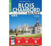 BLOIS-CHAMBORD : 20 BELLES BALADES