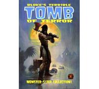 Bloke's terrible. Tomb of terror. Vol. 1