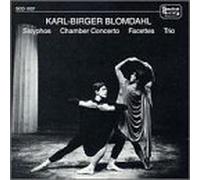 Blomdahl - Chamber Concerto 3 / Symphony 3 / Sisyphos